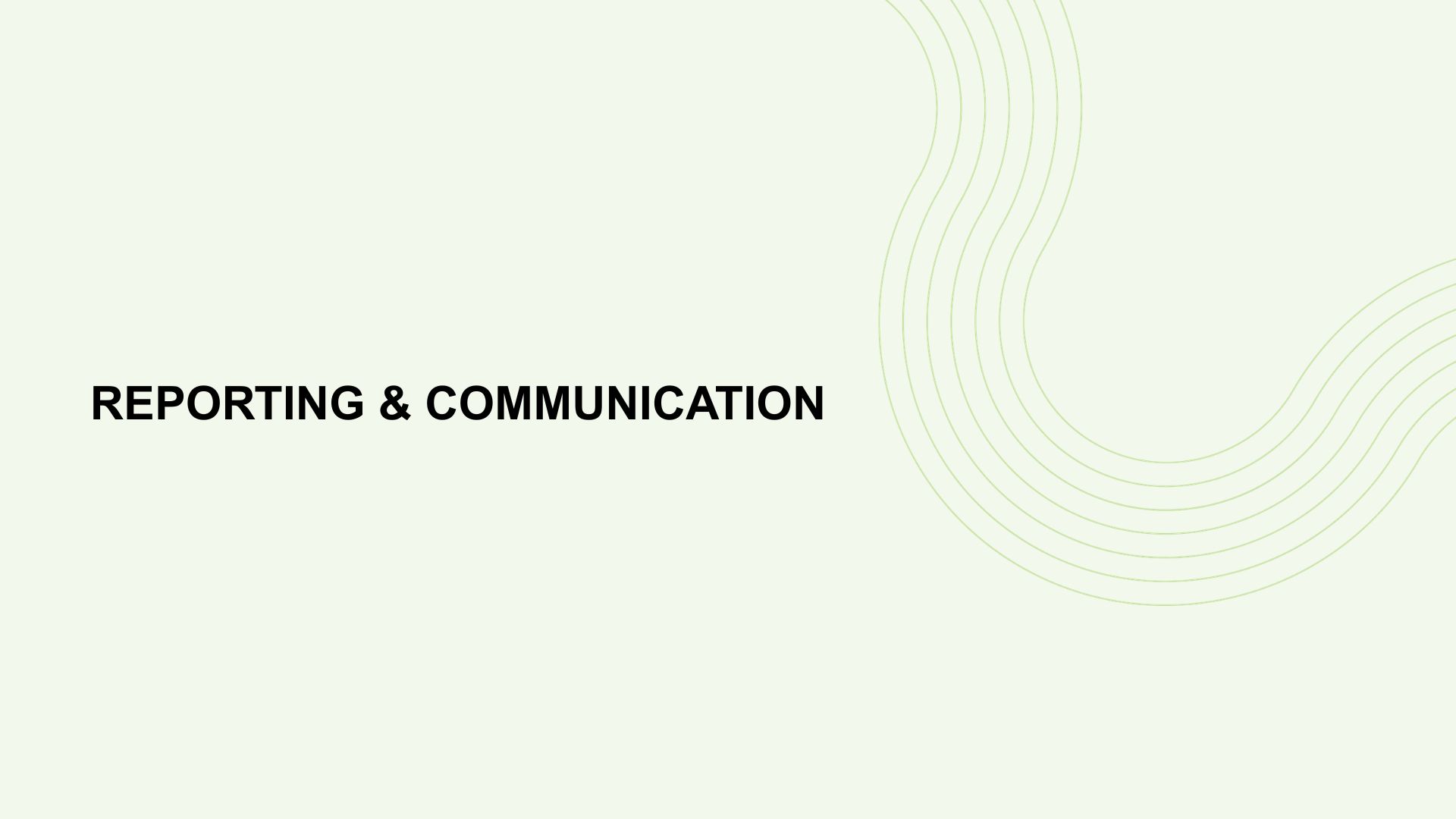 Reporting & communication