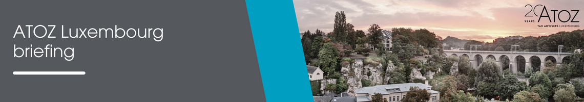 ATOZ Luxembourg Briefing