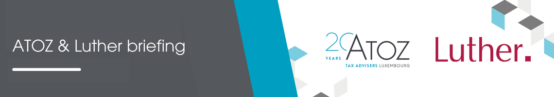 ATOZ & Luther briefing Luxembourg