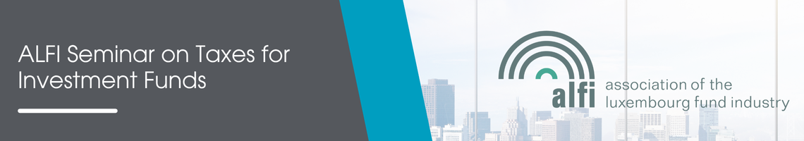 251009-ALFI-Tax-InvestmentFunds_BannerWebsite