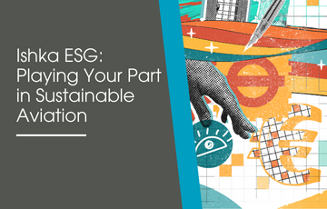 Ishka ESG: Playing Your Part in Sustainable Aviation