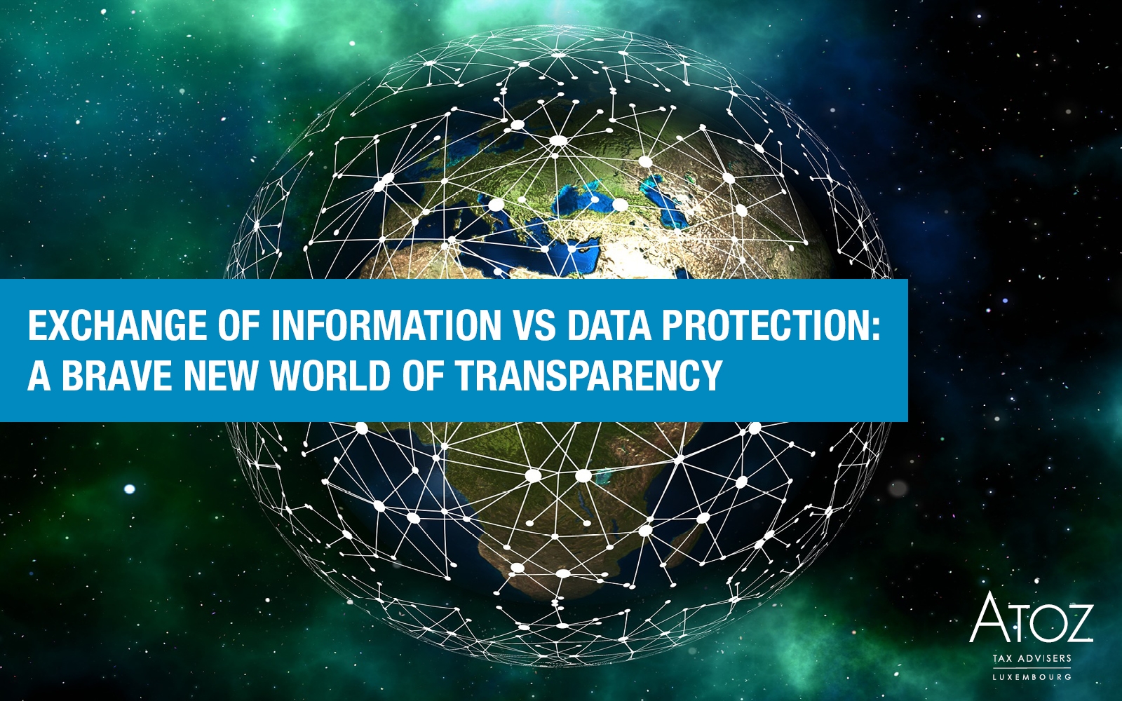 Exchange of information vs data protection: A brave new world of transparency